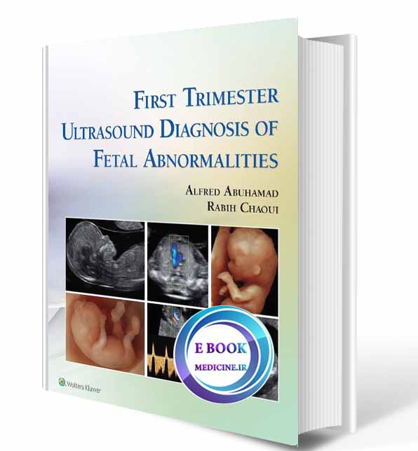 دانلود کتاب First Trimester Ultrasound Diagnosis of Fetal Abnormalities 2017 (Pdf)